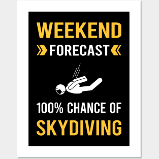 Weekend Forecast Skydiving Skydive Skydiver Posters and Art